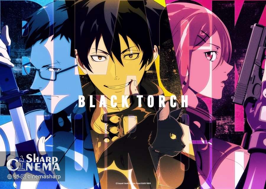 انیمه BLACK TORCH جولای ۲۰۲۶ در ژاپن پخش میشود