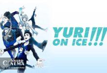 دوبله هندی، تامیل و تلوگوی Yuri!!! on ICE منتشر شد